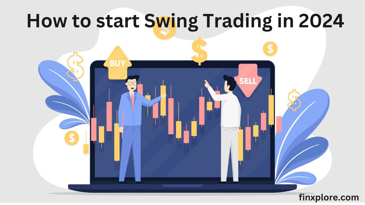 How to start Swing Trading in 2024