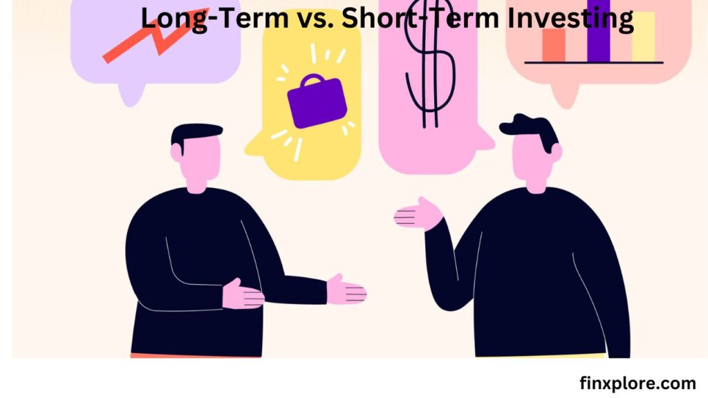 Long-Term vs. Short-Term Investing