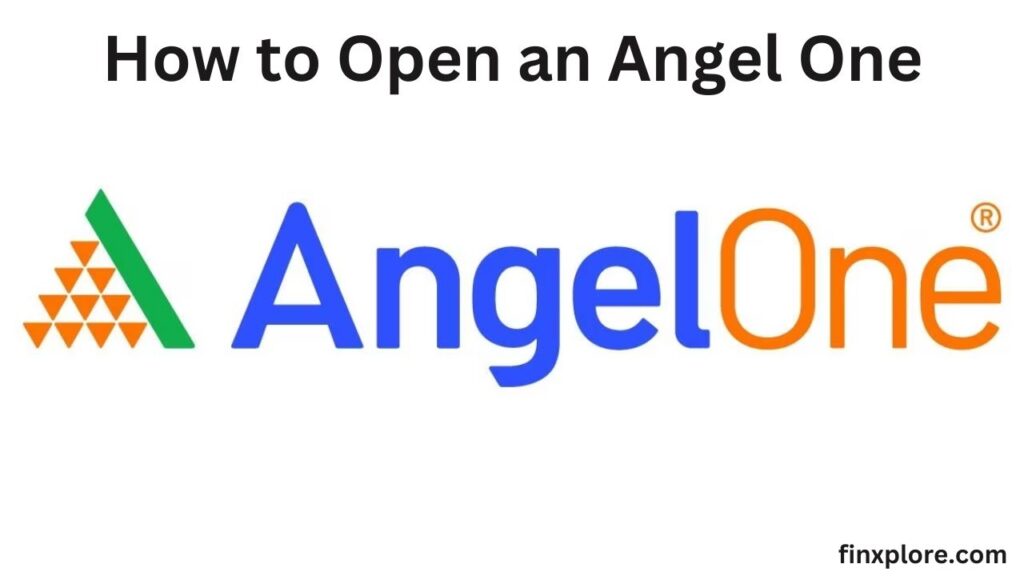 How to Open an Angel One Account step by step 2024