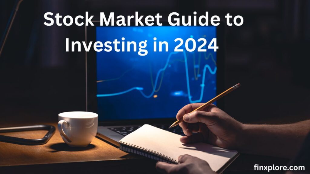 Stock Market Guide to Investing in 2024